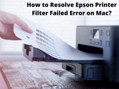 Epson Printer Filter Failed Error