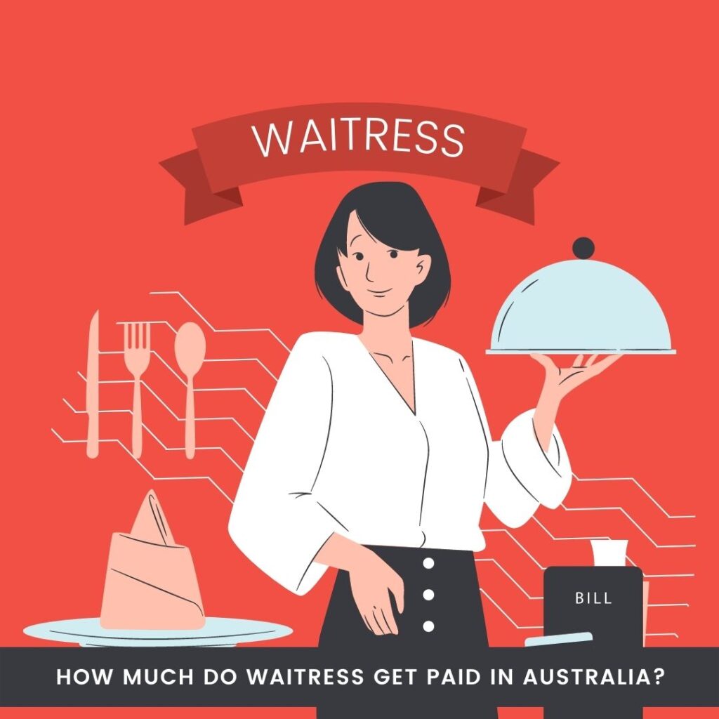 how-much-do-waitress-get-paid-in-australia-techsketcher