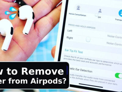 How to remove water from Airpods