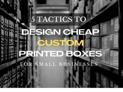 design cheap custom boxes